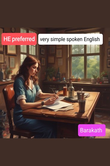 He preferred - very simple spoken English - cover