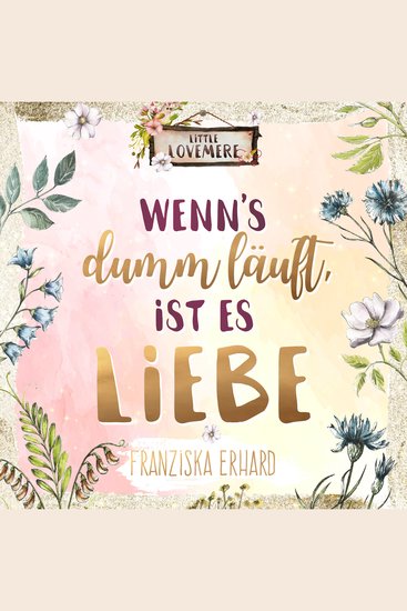 Wenn's dumm läuft ist es Liebe - cover