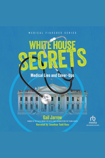 White House Secrets - Medical Lies and Cover-Ups - cover