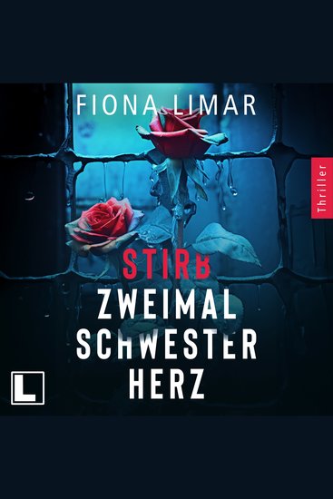 Stirb zweimal Schwesterherz - Psychiatrie-Thriller Band 1 (ungekürzt) - cover