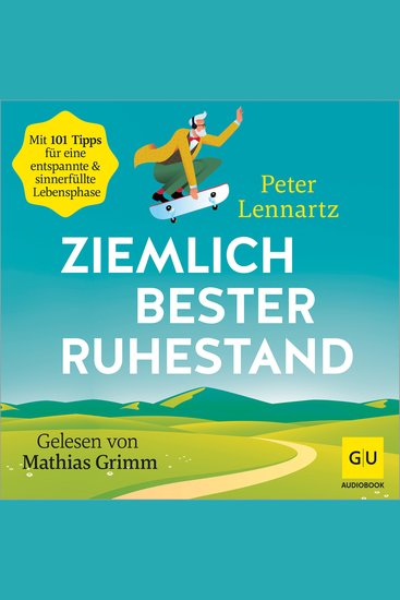 Ziemlich bester Ruhestand - 101 Tipps für eine entspannte & sinnerfüllte Lebensphase - cover
