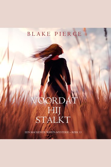 Voordat hij Stalkt (Een Mackenzie White-mysterie – Boek 13) - Digitaal voorgelezen door een electronisch gegenereerde stem - cover