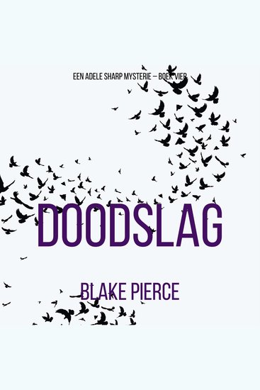 Doodslag (Een Adele Sharp Mysterie – Boek Vier) - Digitaal voorgelezen door een electronisch gegenereerde stem - cover