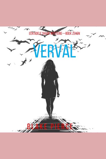Verval (Een Adele Sharp Mysterie—Boek Zeven) - Digitaal voorgelezen door een electronisch gegenereerde stem - cover