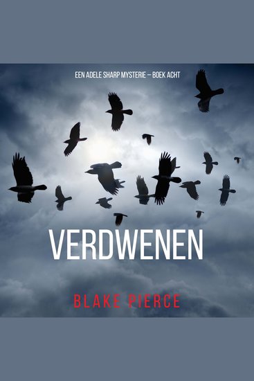 Verdwenen (Een Adele Sharp Mysterie – Boek Acht) - Digitaal voorgelezen door een electronisch gegenereerde stem - cover
