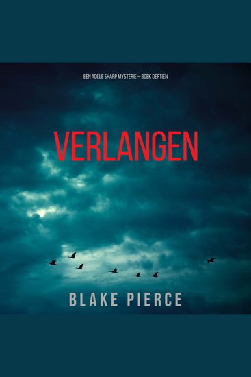 Verlangen (Een Adele Sharp Mysterie – Boek Dertien) - Digitaal voorgelezen door een electronisch gegenereerde stem - cover