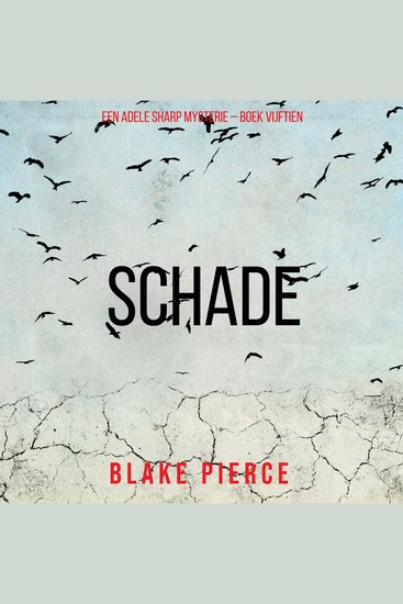 Schade (Een Adele Sharp Mysterie – Boek Vijftien) - Digitaal voorgelezen door een electronisch gegenereerde stem - cover