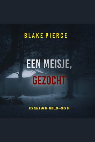Een Meisje Gezocht (Een Ella Dark FBI Thriller—Boek 24) - Digitaal voorgelezen door een electronisch gegenereerde stem - cover