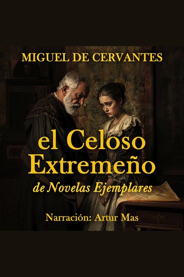 El Celoso Extremeño - de Novelas Ejemplares - cover