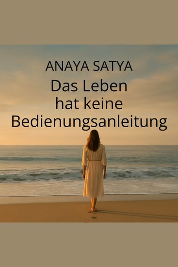 Das Leben hat keine Bedienungsanleitung - cover