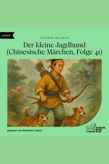 Der kleine Jagdhund (Chinesische Märchen Folge 41) - cover