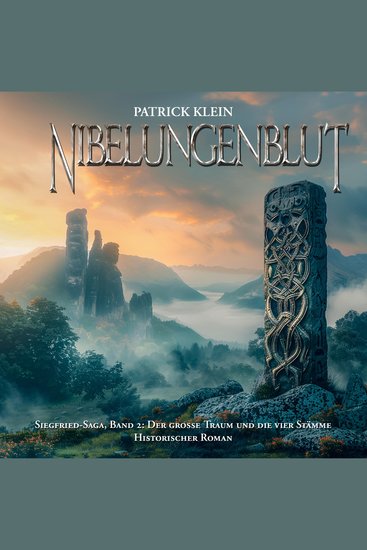 Nibelungenblut Band 2: Siegfried-Saga: Der große Traum und die vier Stämme - cover