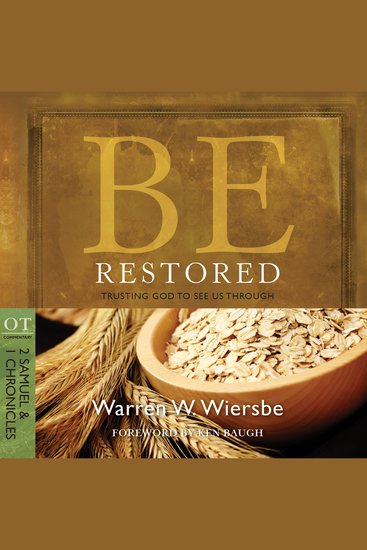 Be Restored (2 Samuel & 1 Chronicles) - Trusting God to See Us Through - cover
