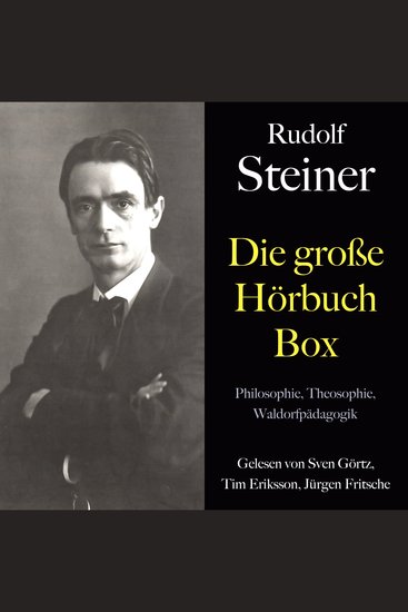 Rudolf Steiner: Die große Hörbuch Box - Philosophie Theosophie Waldorfpädagogik - cover