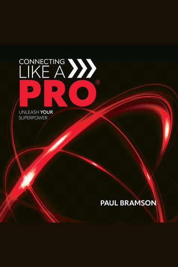 Connecting Like A PRO - Unleash Your Superpower - cover