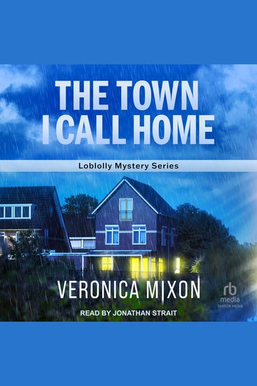 The Town I Call Home - Loblolly Mystery Series - cover