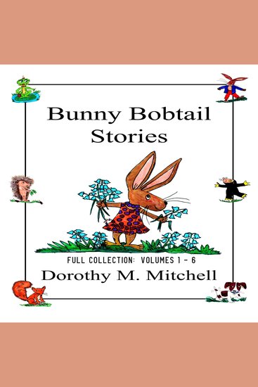 Bunny Bobtail Stories Volumes 1 to 6 - cover