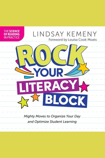 Rock Your Literacy Block: Mighty Moves to Organize Your Day and Optimize Student Learning - cover