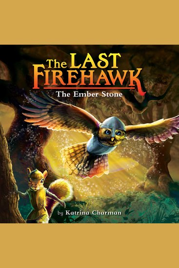 Ember Stone The (The Last Firehawk #1) - cover