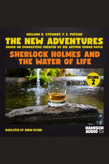 Sherlock Holmes and the Water of Life (The New Adventures Episode 2) - cover