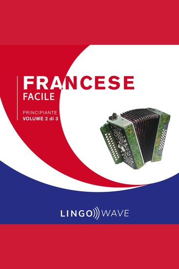 Francese Facile - Principiante - Volume 2 di 3 - cover