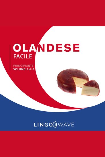 Olandese Facile - Principiante - Volume 2 di 3 - cover