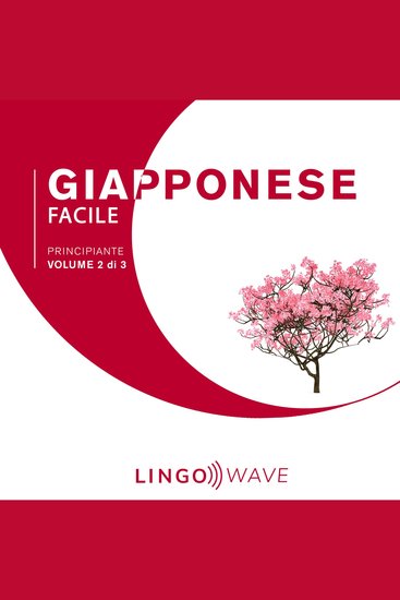 Giapponese Facile - Principiante - Volume 2 di 3 - cover