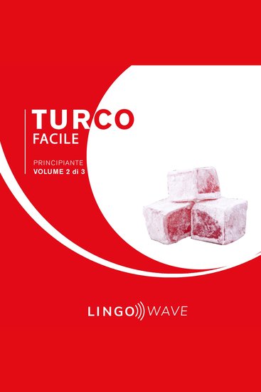 Turco Facile - Principiante - Volume 2 di 3 - cover