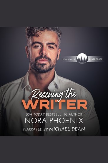 Rescuing the Writer - A Forestville Silver Foxes Novella - cover