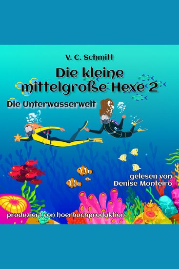 Die kleine mittelgroße Hexe 2 - Die Unterwasserwelt - cover