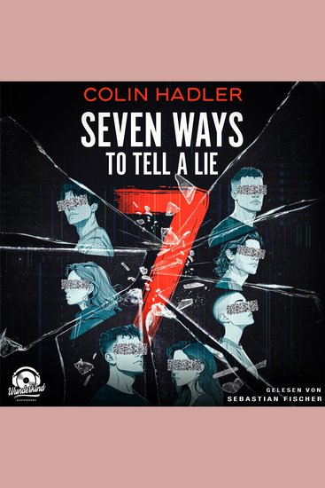 Seven Ways to Tell a Lie (Ungekürzt) - cover