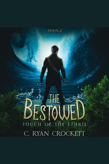 Bestowed The: Touch of the Ethril - cover
