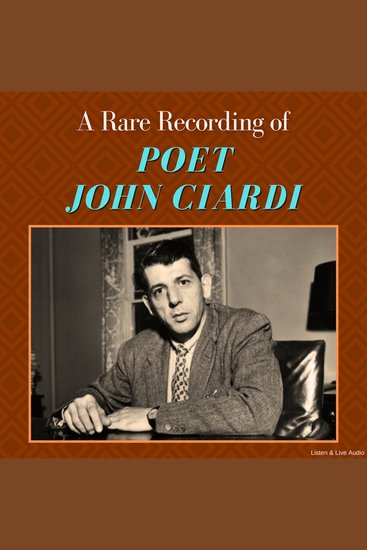 A Rare Recording of Poet John Ciardi - cover