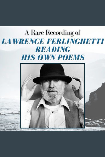 A Rare Recording of Lawrence Ferlinghetti Reading His Own Poems - cover