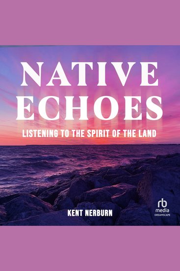 Native Echoes - Listening to the Spirit of the Land - cover