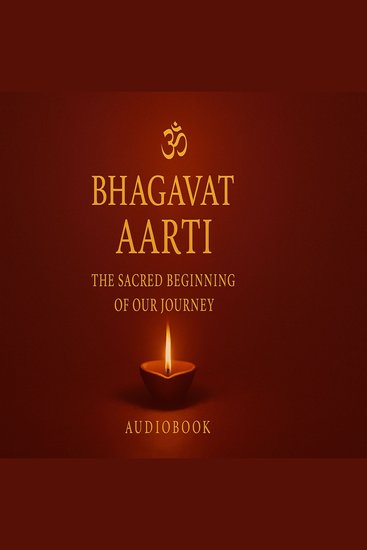 Aarambh "Bhagwad Aarti"- The Sacred Beginning of our Journey - The Sacred Beginning of Our Journey - cover