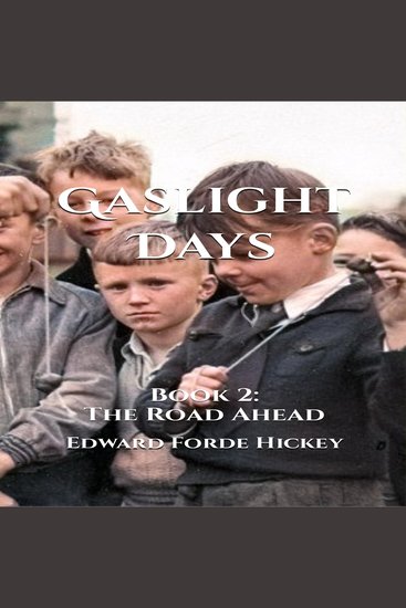 Gaslight Days: Book 2 - The Road Ahead - cover