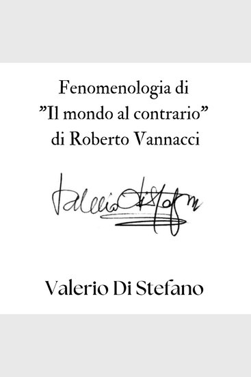 Fenomenologia di "Il mondo al contrario" di Roberto Vannacci - cover
