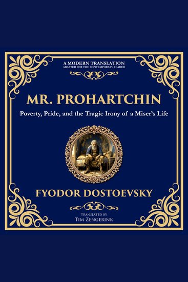 Mr Prohartchin - Poverty Pride and the Tragic Irony of a Miser’s Life - cover