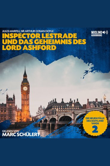 Inspector Lestrade und das Geheimnis des Lord Ashford (Die neuen Fälle des Scotland Yards Folge 2) - cover