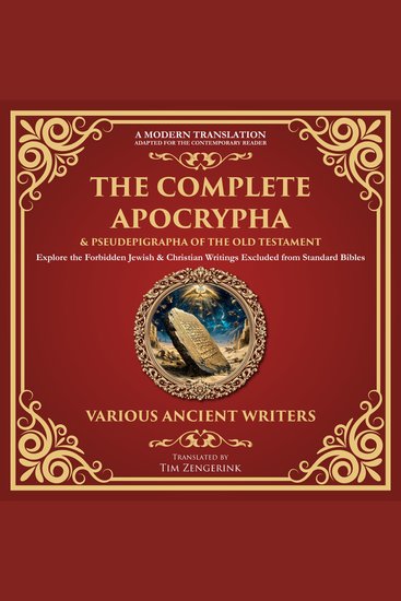 The Complete Apocrypha & Pseudepigrapha of the Old Testament - Explore the Forbidden Jewish & Christian Writings Excluded from Standard Bibles - cover