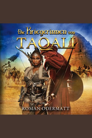 Die Kriegerinnen von Taqali - Ein historischer Roman über Mut Freiheit und den Aufstand der Frauen - cover
