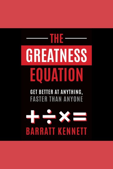 The Greatness Equation - Get Better at Anything Faster Than Anyone - cover