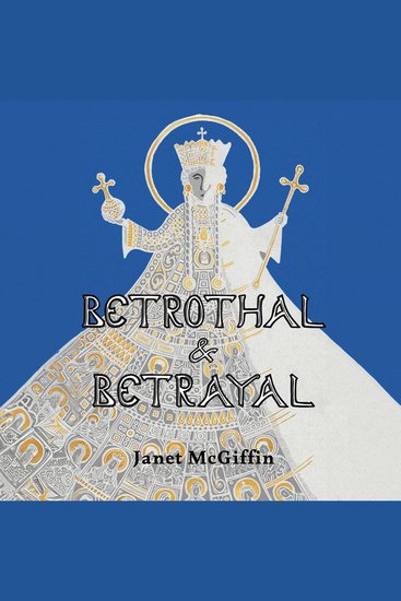 Betrothal and Betrayal: Empress Irini Series Volume 1 - cover