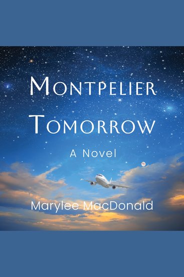 Montpelier Tomorrow - A Novel - cover