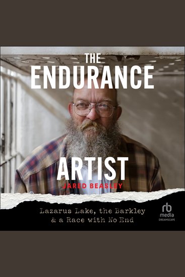 The Endurance Artist - Lazarus Lake the Barkley & a Race with No End - cover