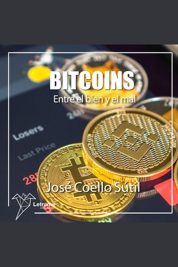 Bitcoins Entre el bien y el mal - cover