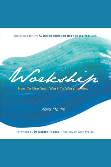 Workship - How To Use Your Work To Worship God - cover