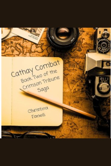 Cathay Combat - Book Two of the Crimson Tribune Saga - cover