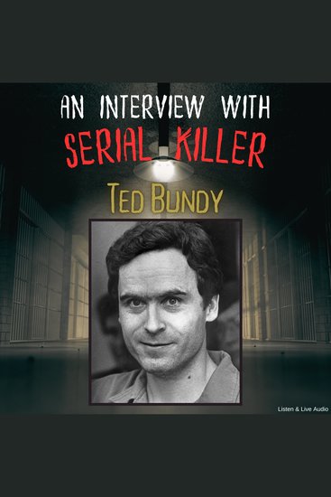 Interview with Serial Killer Ted Bundy An - cover
